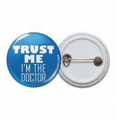 Trust Me I'm the Doctor Pinback Button 
